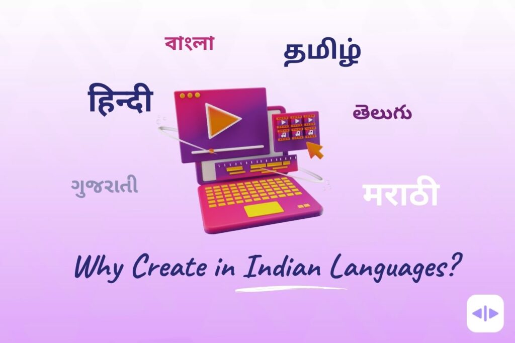 Localize content in Indian Languages to boost reach and engagement as Global Creators